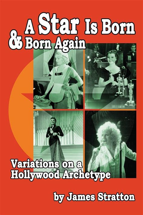 a star is born and born again variations on a hollywood archetype Doc