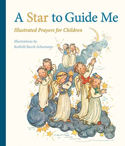 a star to guide me illustrated prayers for children PDF