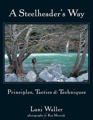 a steelheaders way principles tactics and techniques Epub