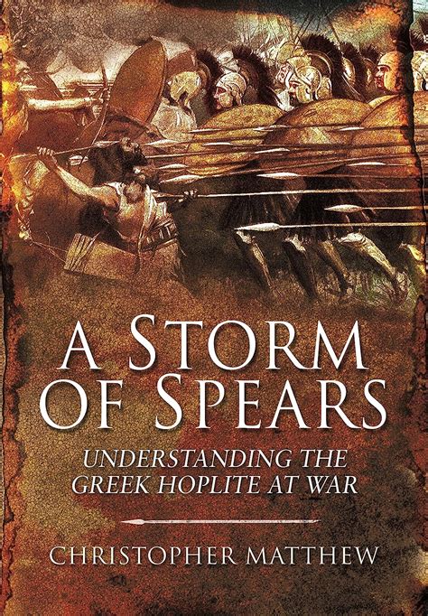 a storm of spears understanding the greek hoplite at war Epub