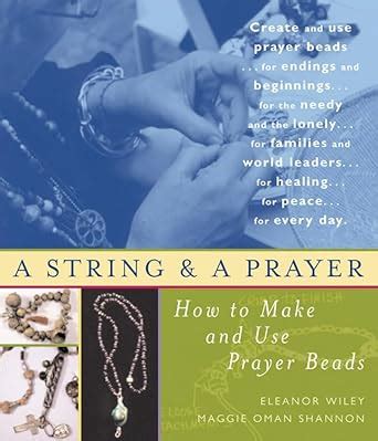 a string and a prayer how to make and use prayer beads Kindle Editon