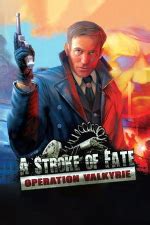 A Stroke Of Fate Operation Valkyrie Walkthrough