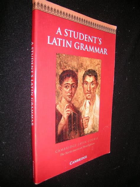 a students latin grammar cambridge latin course Reader