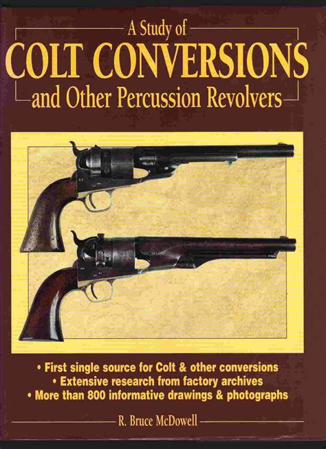 a study of colt conversions and other percussion revolvers PDF