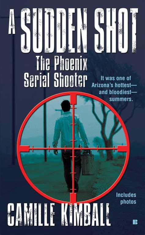 a sudden shot the phoenix serial shooter berkley true crime Doc
