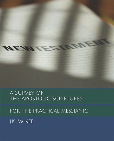 a survey of the apostolic scriptures for the practical messianic Doc