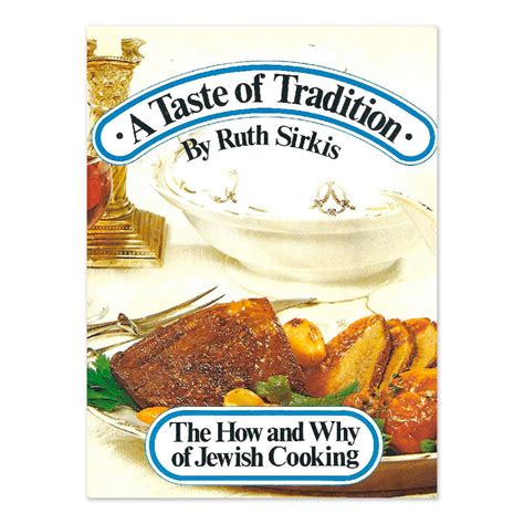 a taste of tradition the how and why of jewish cooking PDF
