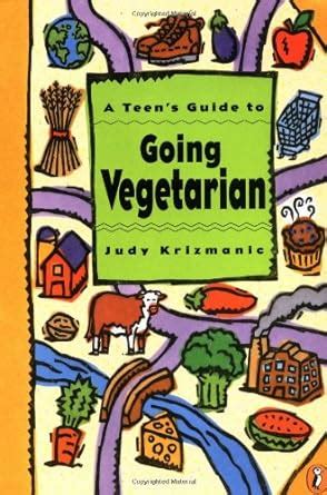 a teens guide to going vegetarian Kindle Editon