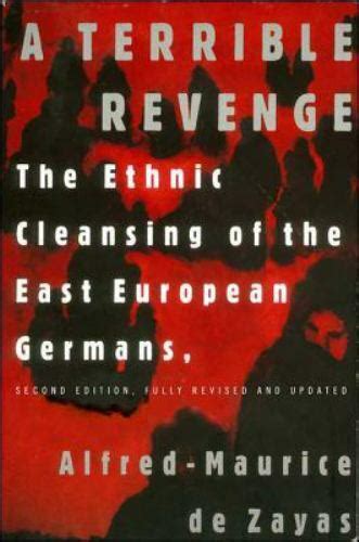 a terrible revenge the ethnic cleansing of the east european germans Epub