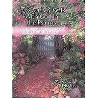 a thirty day walk with god in the psalms a devotional from the author of a place of quiet rest Epub