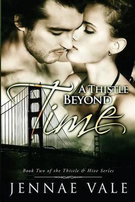 a thistle beyond time book 2 of the thistle and hive series volume 2 Epub