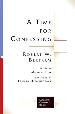 a time for confessing lutheran quarterly books Epub