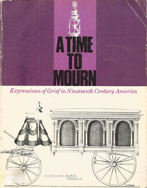 a time to mourn expressions of grief in nineteenth century america Reader