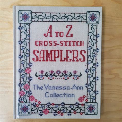 a to z cross stitch samplers the vanessa ann collection Doc