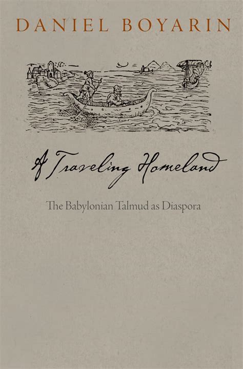 a traveling homeland the babylonian talmud as diaspora divinations rereading late ancient religion Kindle Editon