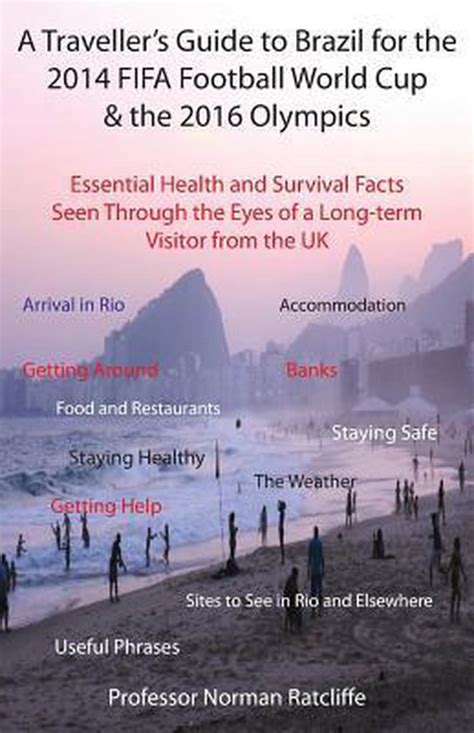 a travellers guide to brazil for the 2014 fifa football world cup and the 2016 olympics essential health and Kindle Editon