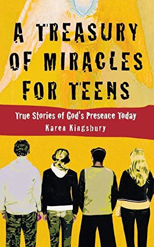 a treasury of miracles for teens true stories of gods presence today Reader