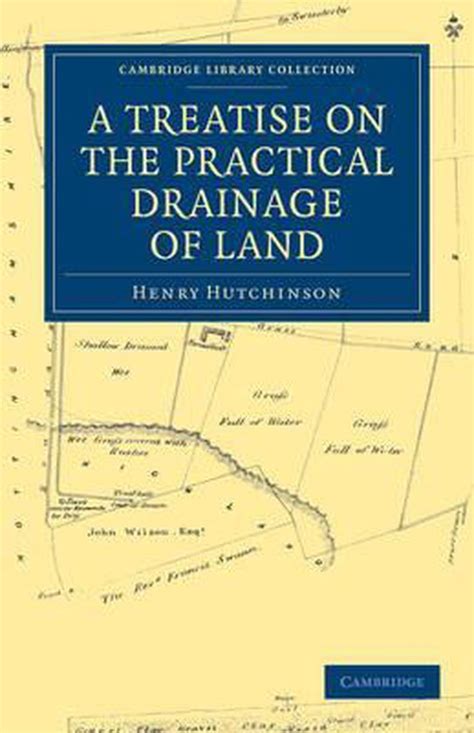 a treatise on the practical drainage of land Reader