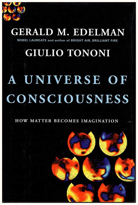 a universe of consciousness how matter becomes imagination Kindle Editon