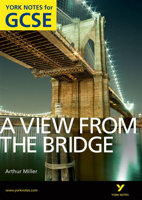 a view from the bridge york notes for gcse Reader