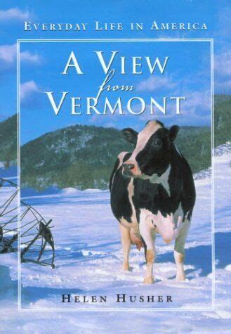 a view from vermont everyday life in america view from Doc