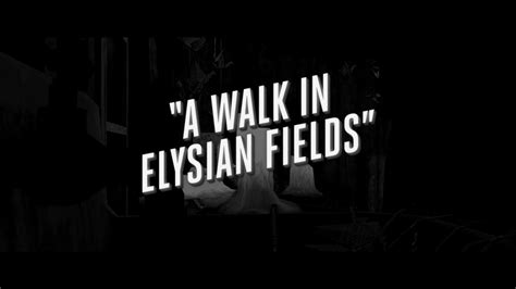 A Walk In Elysian Fields Walkthrough