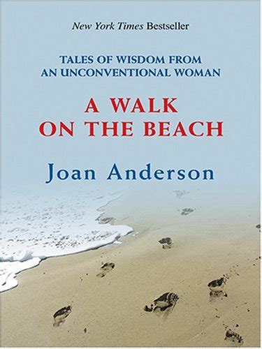 a walk on the beach tales of wisdom from an unconventional woman Reader