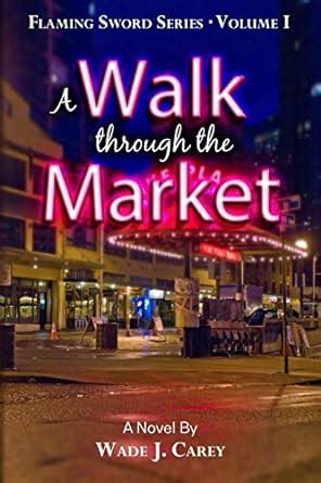 a walk through the market flaming sword series volume 1 Epub