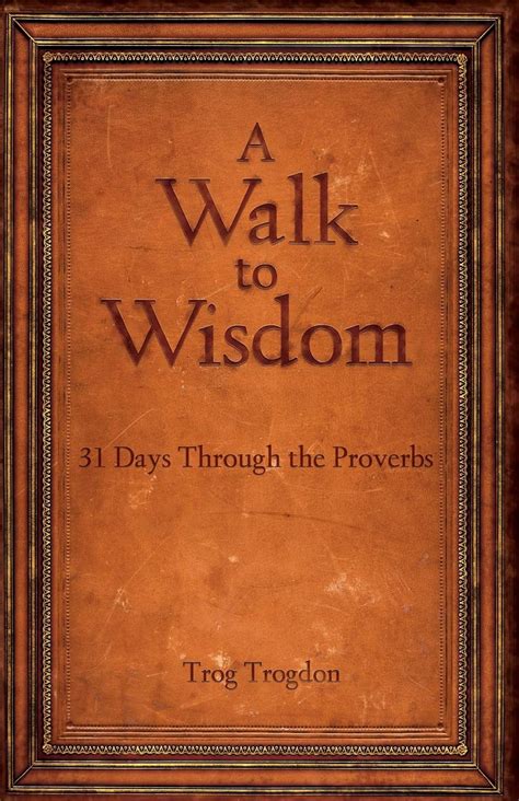 a walk to wisdom 31 days through the proverbs Kindle Editon