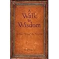 a walk to wisdom 31 days through the proverbs Kindle Editon