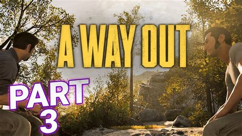 A Way Out Walkthrough Gamefaqs