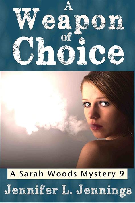 a weapon of choice sarah woods mystery 9 Doc