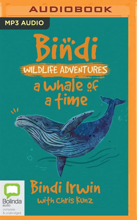 a whale of a time a bindi irwin adventure bindis wildlife adventures Reader