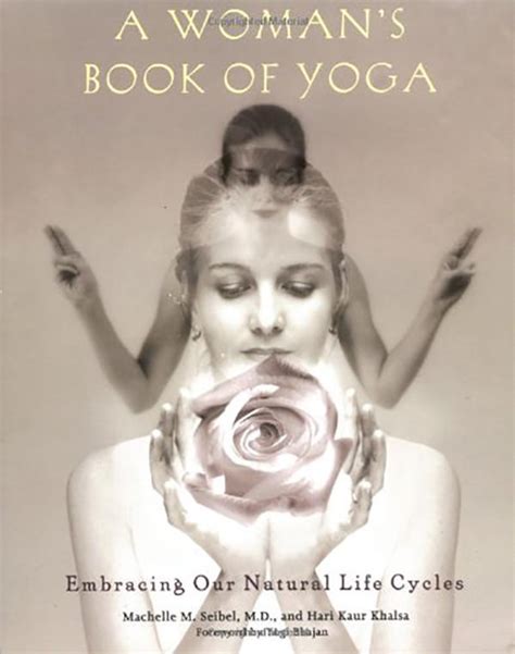 a womans book of yoga embracing our natural life cycles Doc