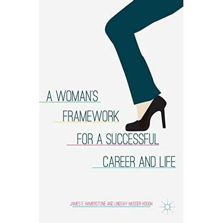 a womans framework for a successful career and life PDF