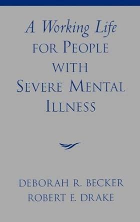 a working life for people with severe mental illness Kindle Editon