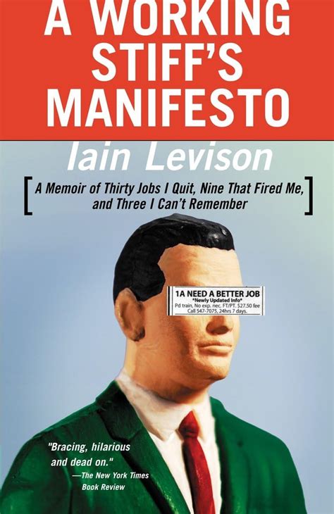 a working stiffs manifesto a memoir of thirty jobs i quit nine that fired me and three i cant remember PDF