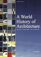 a world history of architecture 1st ed Reader