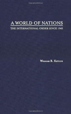 a world of nations the international order since 1945 Kindle Editon