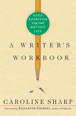 a writers workbook daily exercises for the writing life PDF