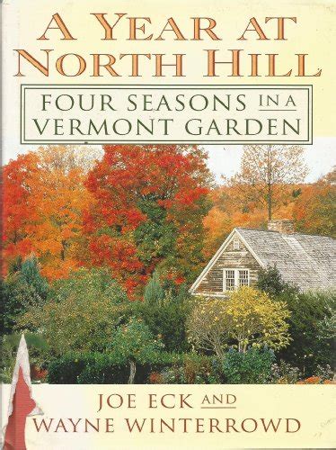 a year at north hill four seasons in a vermont garden PDF