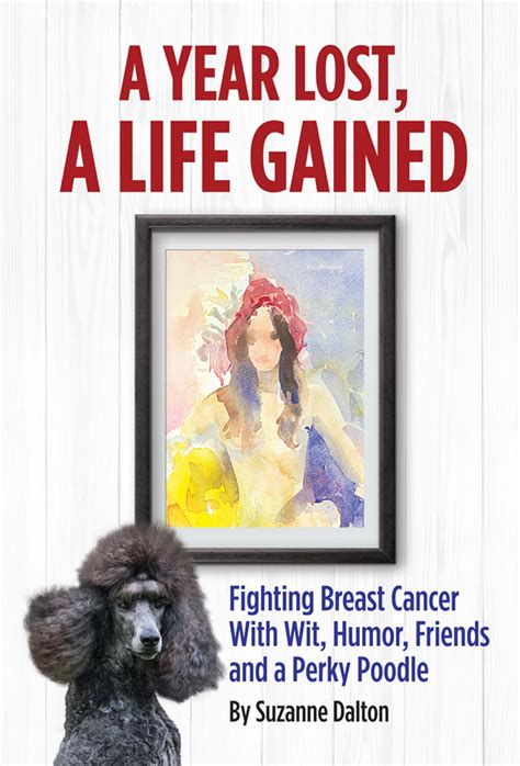 a year lost life gained fighting breast Kindle Editon
