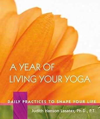 a year of living your yoga daily practices to shape your life Epub