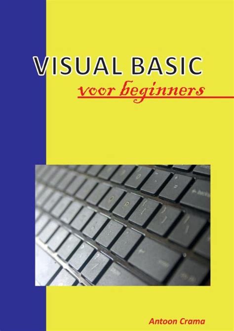 a-complete-tutorial-for-beginners-visual-basic-tutorial Ebook Doc