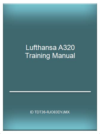 a320 type training manual from lufthansa PDF