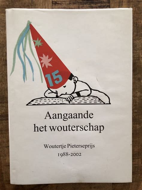 aangaande het wouterschap woutertje pieterseprijs 19882002 Kindle Editon