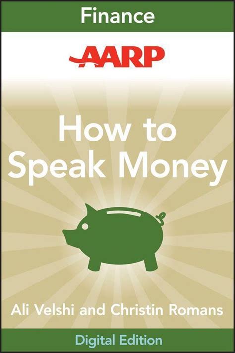 aarp how to speak money aarp how to speak money Kindle Editon