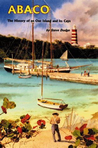 abaco the history of an out island and its cays Reader