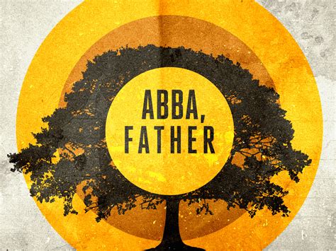 abba you have a father Reader