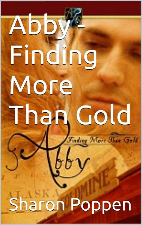 abby finding more than gold Kindle Editon